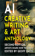 AI Creative Writing and Arts Anthology 2024 Geoff Davis